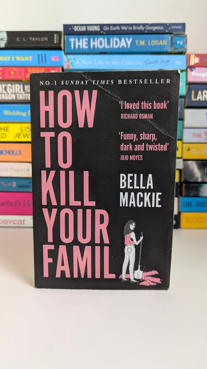 How To Kill Your Family
