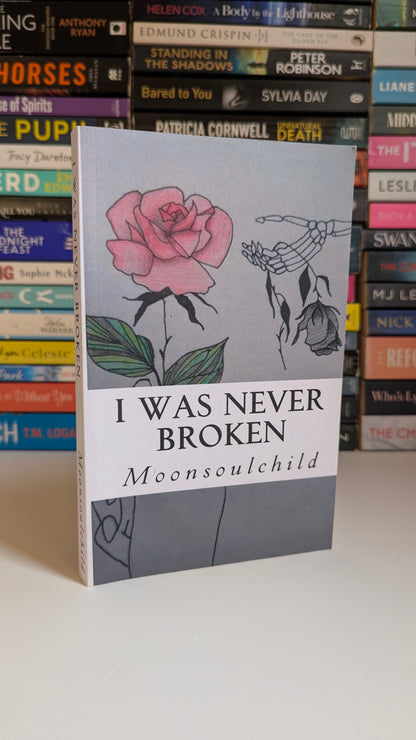 I Was Never Broken