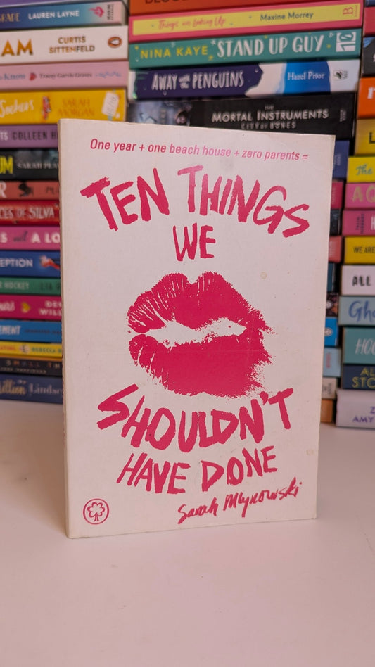 Ten Things We Shouldn't Have Done - Chapter Two